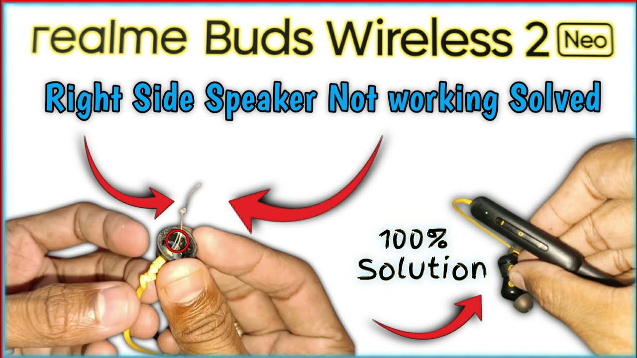 Realme Buds Wireless 2 Neo Right Speaker Not Working | realme buds2 neo bluetooth one Side repairing