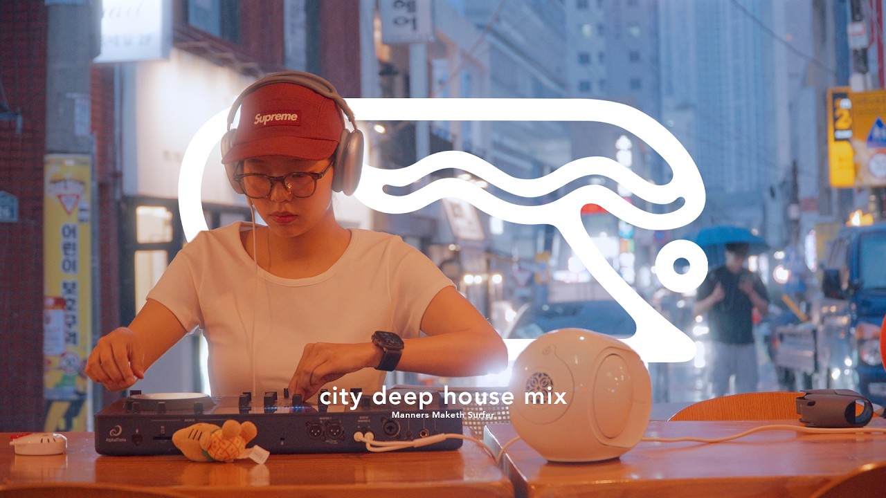 deep house mix at BUSAN 🏙️