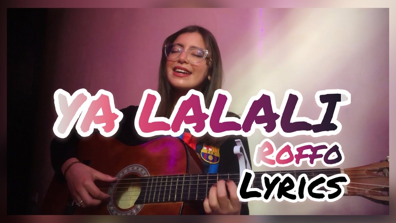 Roffo- Yalalali guitar cover and lyrics by safa