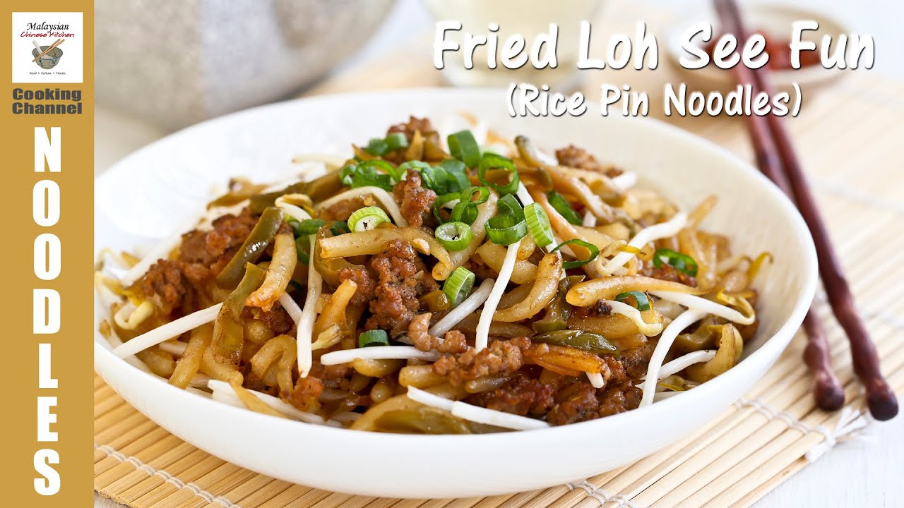 Fried Loh See Fun (Rice Pin Noodles) | Malaysian Chinese Kitchen