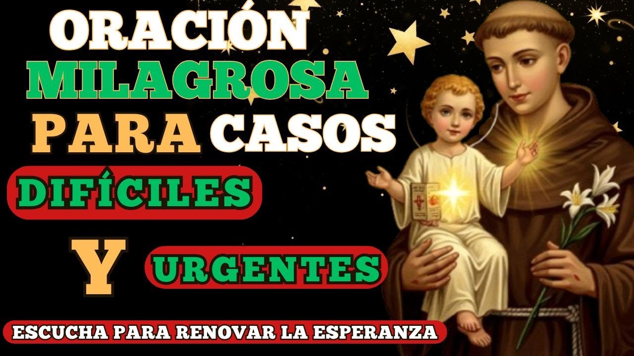 Oración Milagrosa a San Antonio para Casos Difíciles y Urgentes – Renueva tu Esperanza 🙏