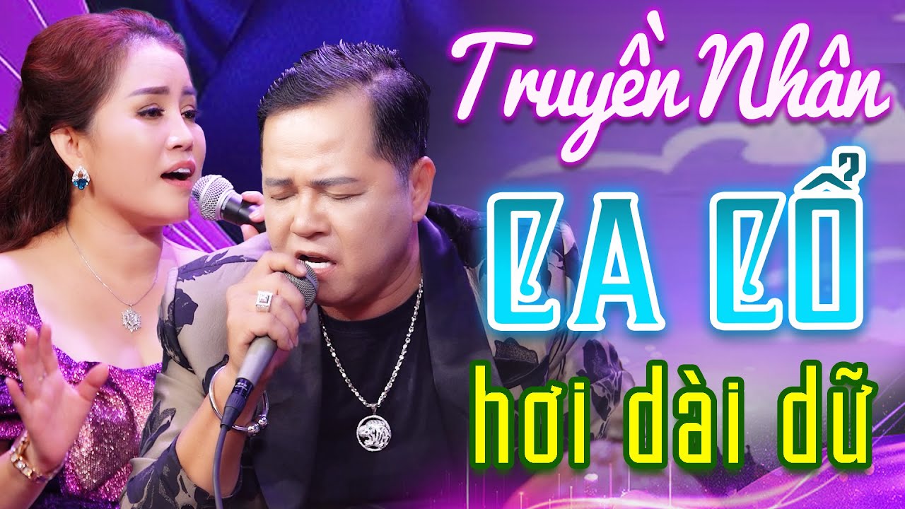 "Truyền Nhân" CA CỔ CẢI LƯƠNG HAY - HỒNG HẠNH, GIANG THÁI ĐIỀN Ca Cổ Hơi Dài Nhất💙BIỂN CA CỔ HƠI DÀI