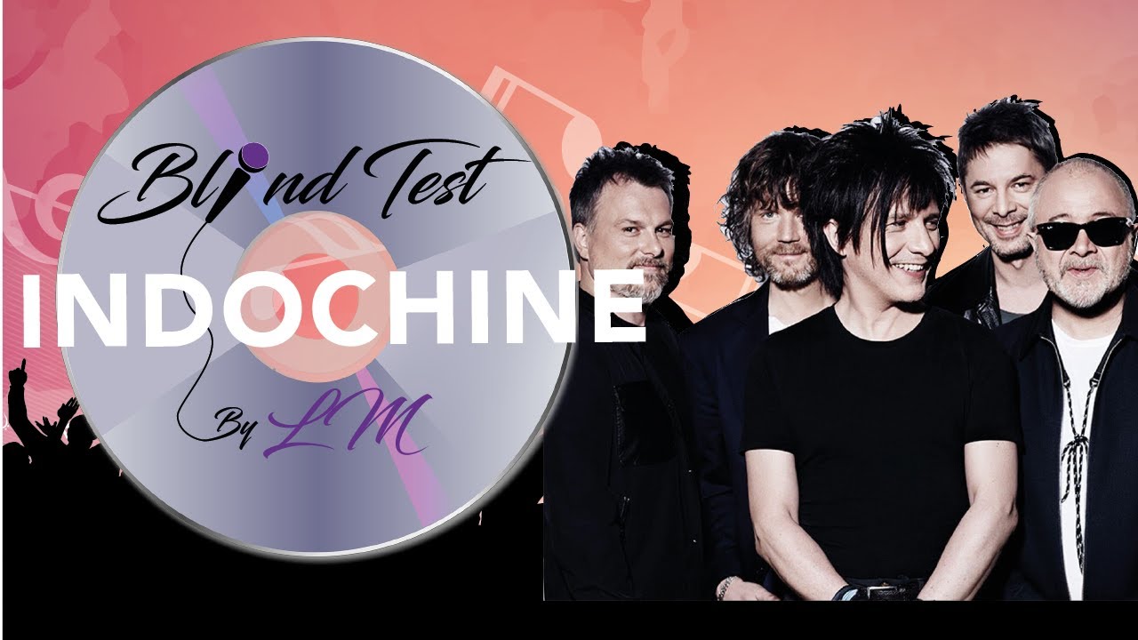 BlindTest spécial Indochine (25 extraits)