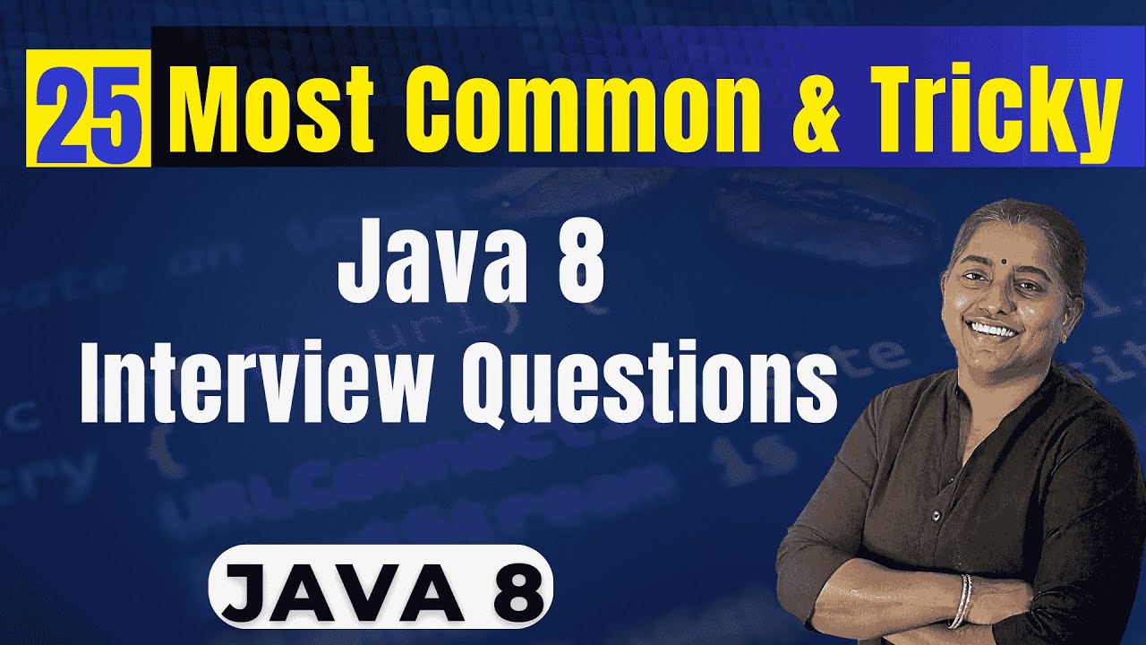 25 Most Common & Tricky Java 8 Interview Questions | Crack Your Next Job!