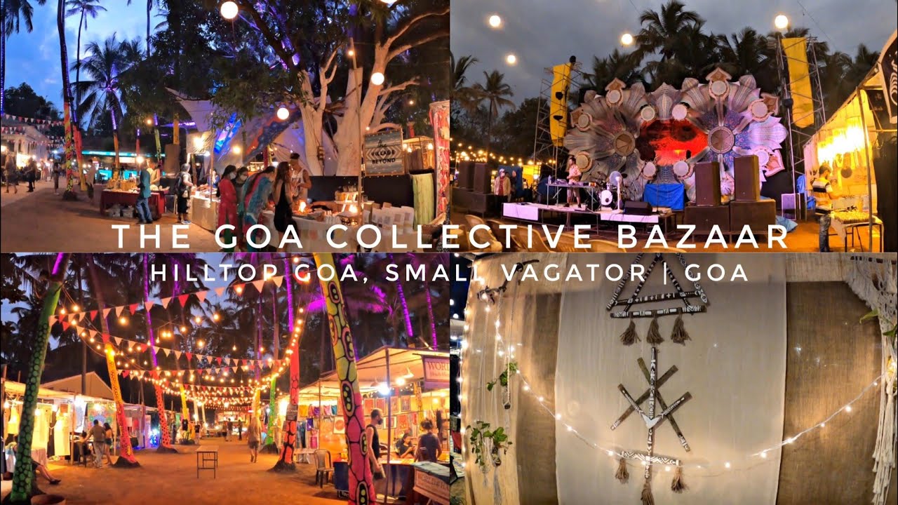 The Goa Collective Bazaar | Hilltop Goa | Small Vagator | Goa |
