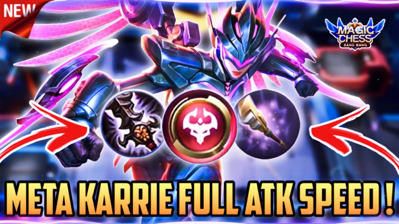 META KARRIE FULL ATK SPEED ! COMBO MAGIC CHESS UPDATE TERBARU 2022 !