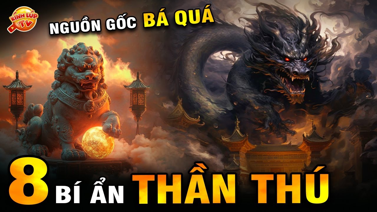 🔥 8 Thần Thú Thấy Rất Nhiều Ở Cổng Dinh Thự Đình Chùa Không Ngờ Có Nguồn Gốc Khủng Vậy | Kính Lúp TV