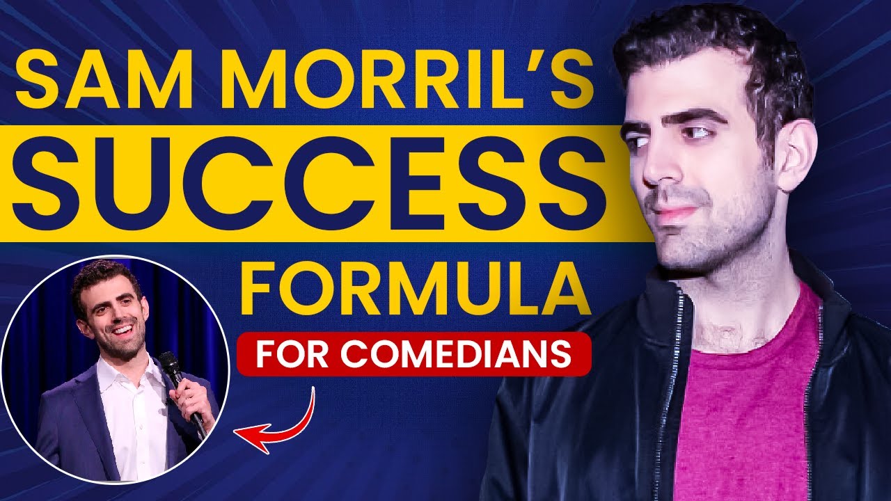 Sam Morril&rsquo;s Advice on How to Become a Successful Comedian