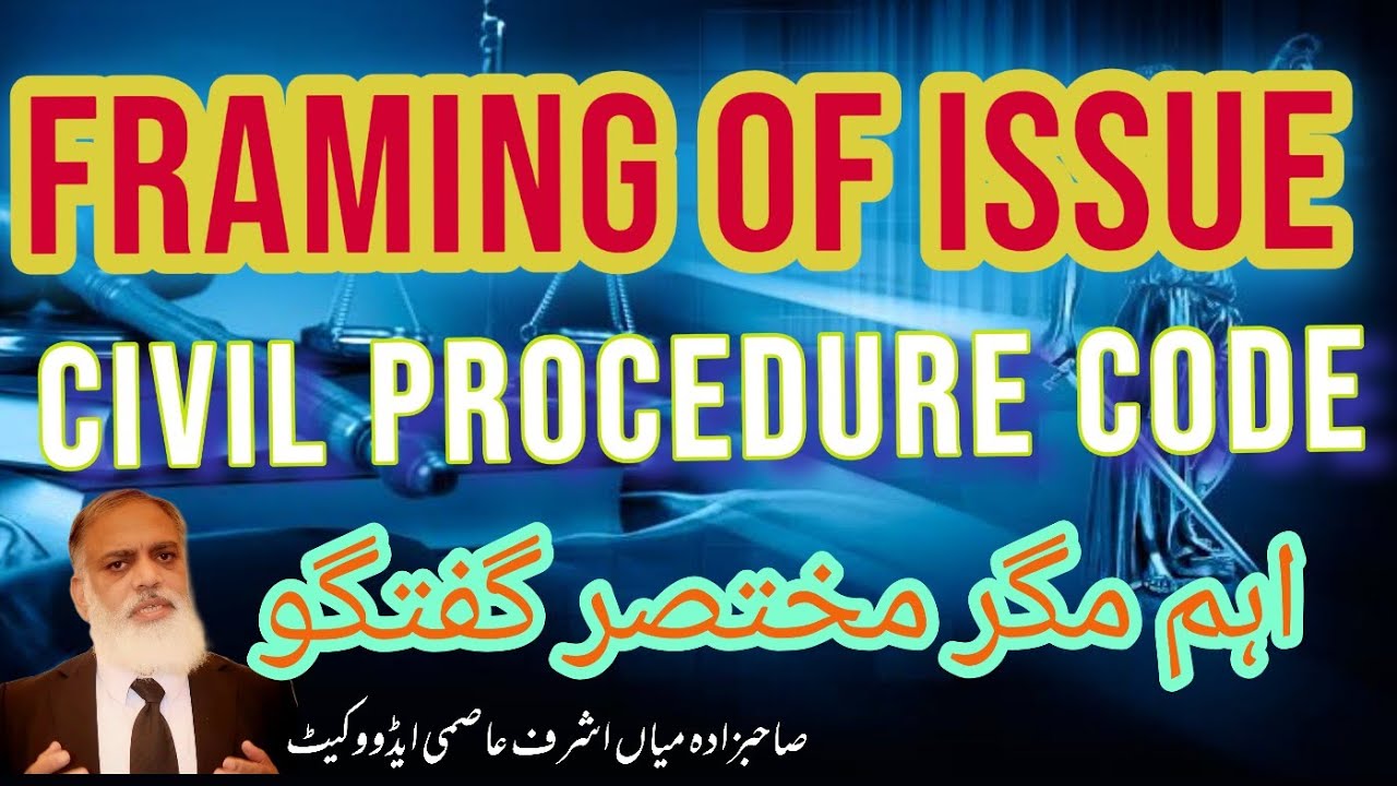 Framing of Issues.CPC/Civil Procedure Code.