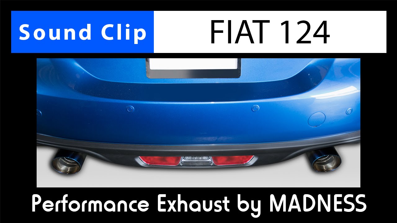 FIAT 124 Sound Clip: Performance Exhaust by MADNESS