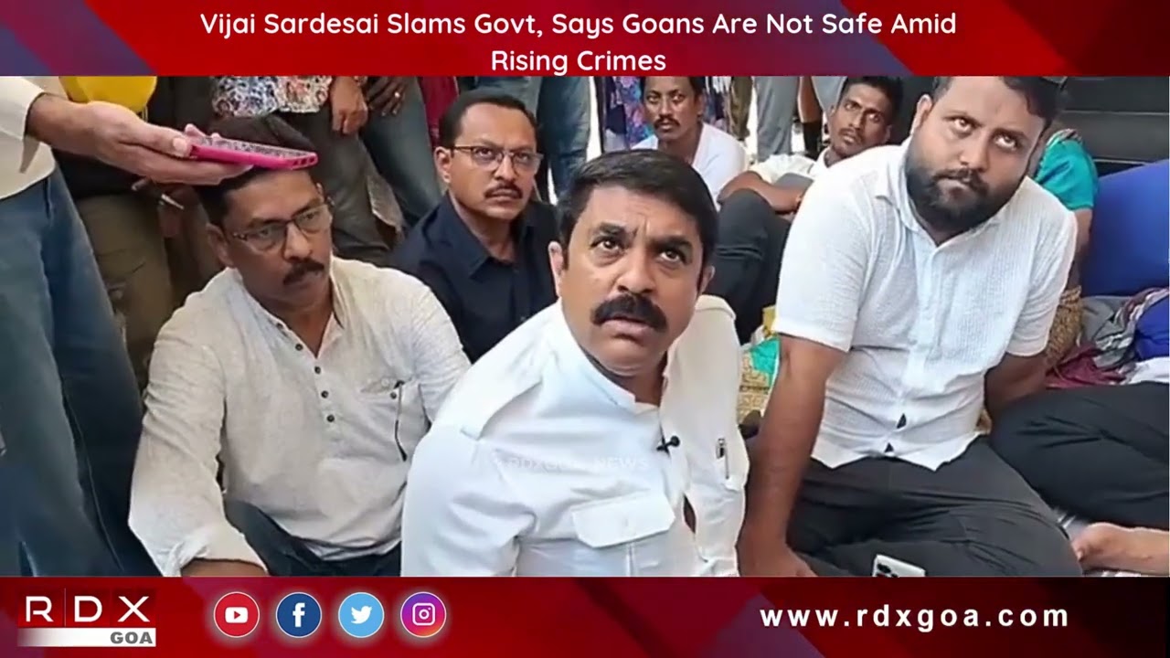 Vijai Sardesai Slams Govt, Says Goans Are Not Safe Amid Rising Crimes