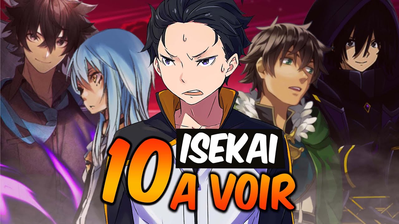 10 ANIMÉS ISEKAI DE DINGUE À VOIR ABSOLUMENT!!!