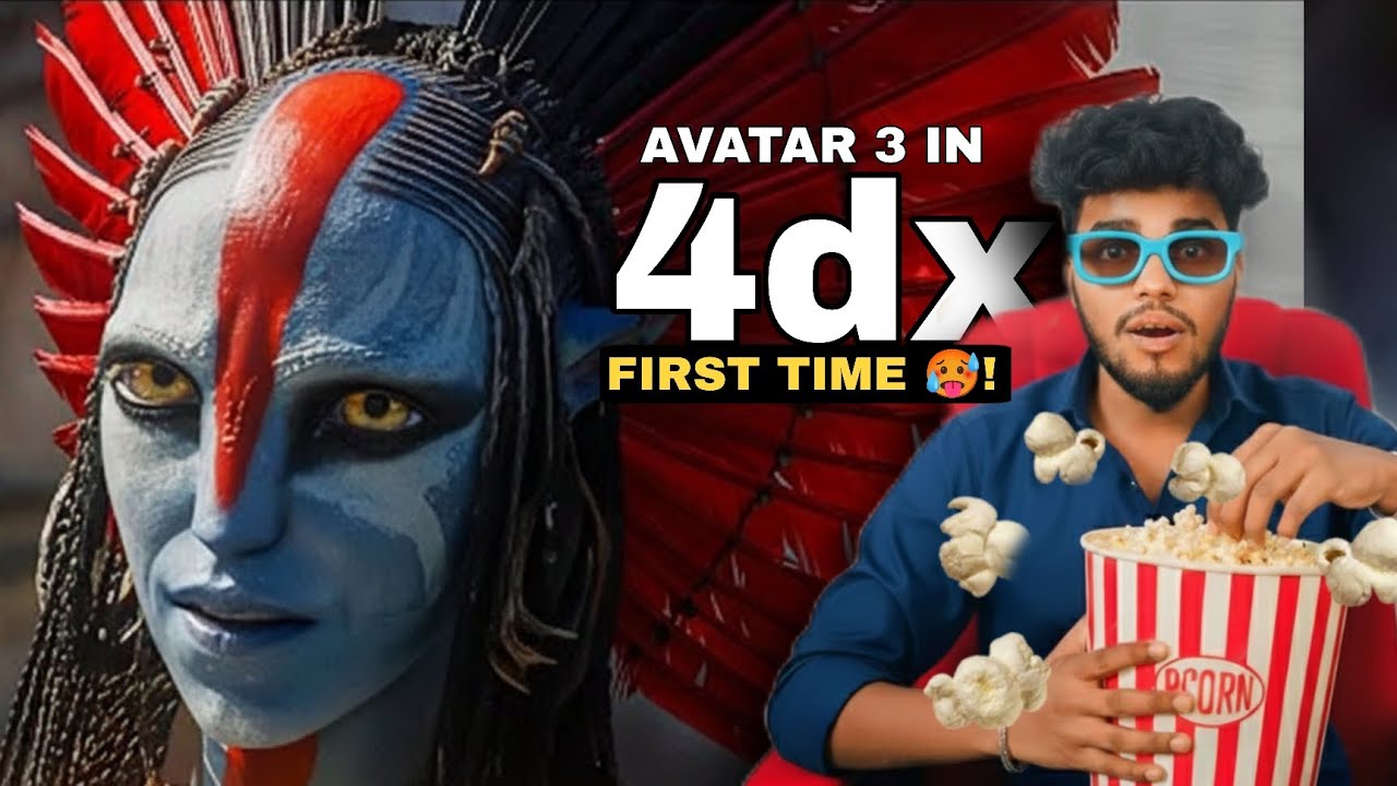 I Watched Avatar 3 in 4DX for the First Time 🥵!