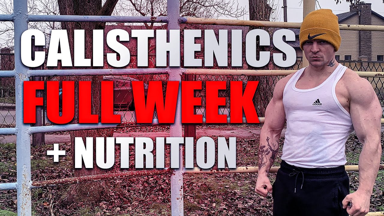 Full-Week Hybrid Calisthenics Program (Bodyweight + Weighted)