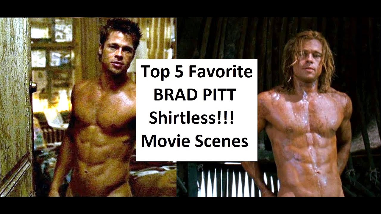 Sexiest Brad Pitt Shirtless Movie Scenes - Part 1