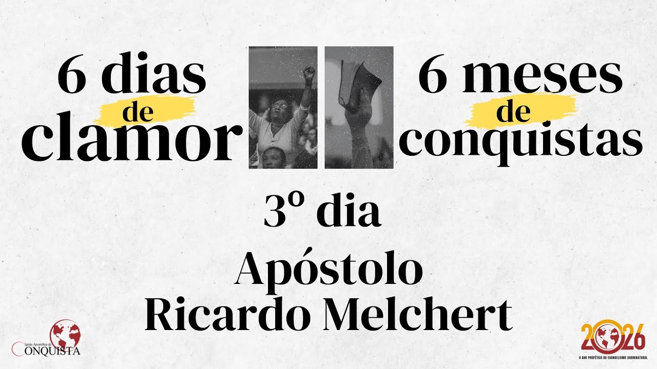 6 DIAS DE CLAMOR  / 6 MESES DE CONQUISTA - 15/01/2026