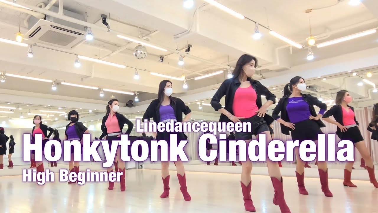 Honkytonk Cinderella Line Dance l High Beginner l 홍키통크 신데렐라 라인댄스 l Linedancequeen
