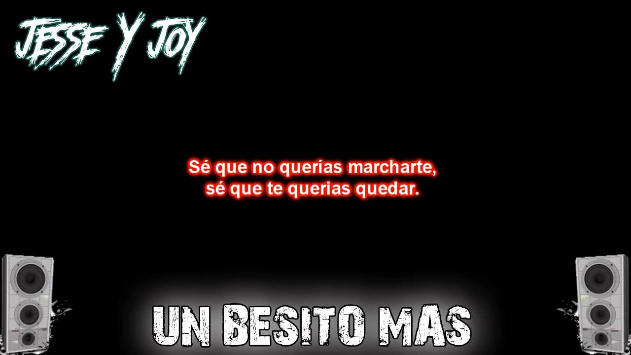 Jesse & Joy - Un Besito M&aacute;s (Letra)
