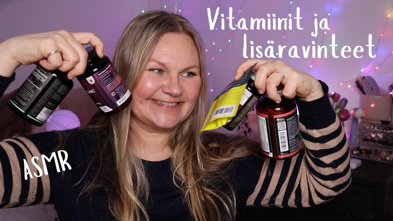ASMR SUOMI - Vitamiinit  ja lisäravinteet esittelyssä