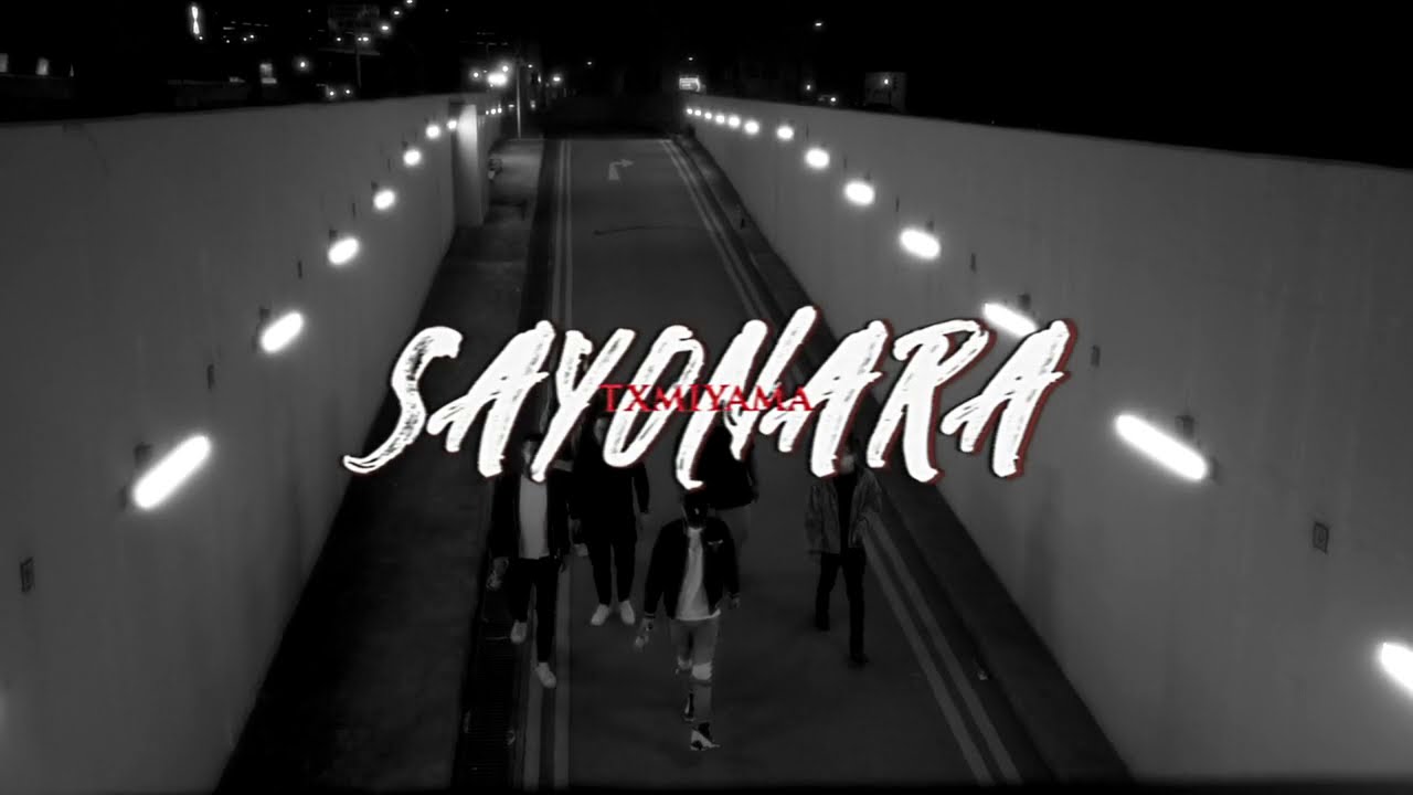 TXMIYAMA - SAYONARA | さようなら (prod. by sonnimade) [MV]