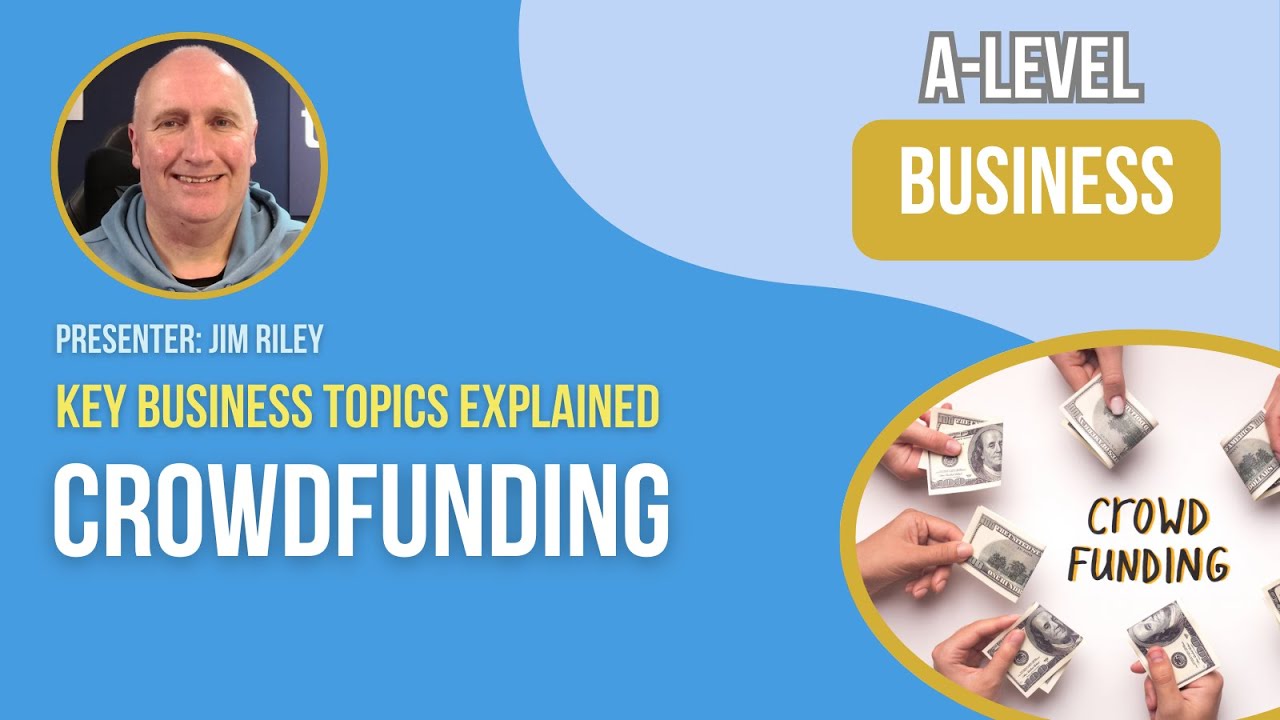 Sources of Finance | Crowdfunding | A-Level & BTEC Business