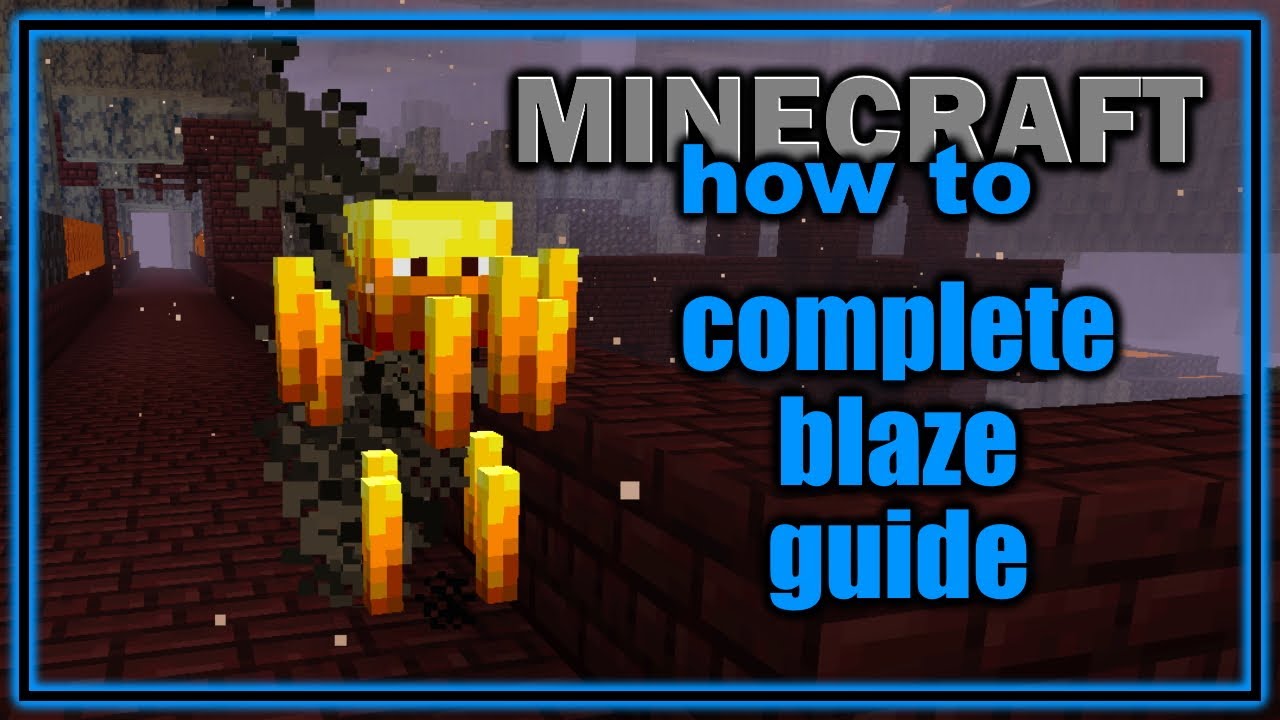 Everything You Need to Know About the Blaze | Easy Minecraft Mob Guide