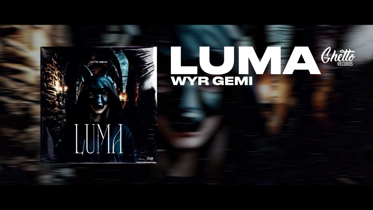 WYR GEMI - Luma