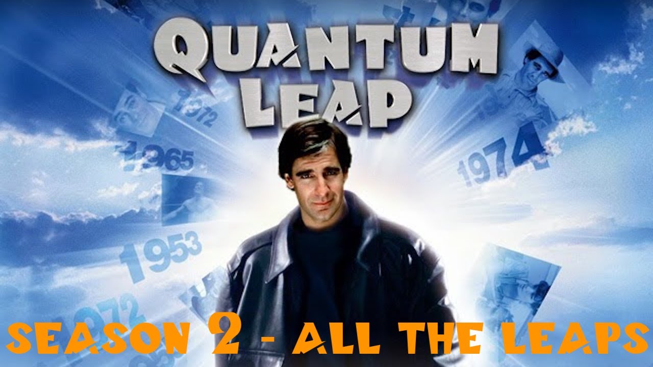 Quantum Leap Season 2 - All the Leaps