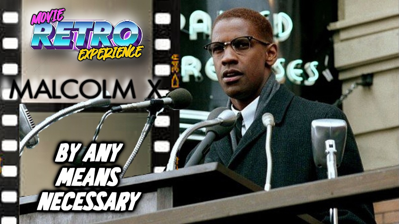 Malcolm X 1992 Movie Review: RETRO Movie Experience (REUPLOAD)