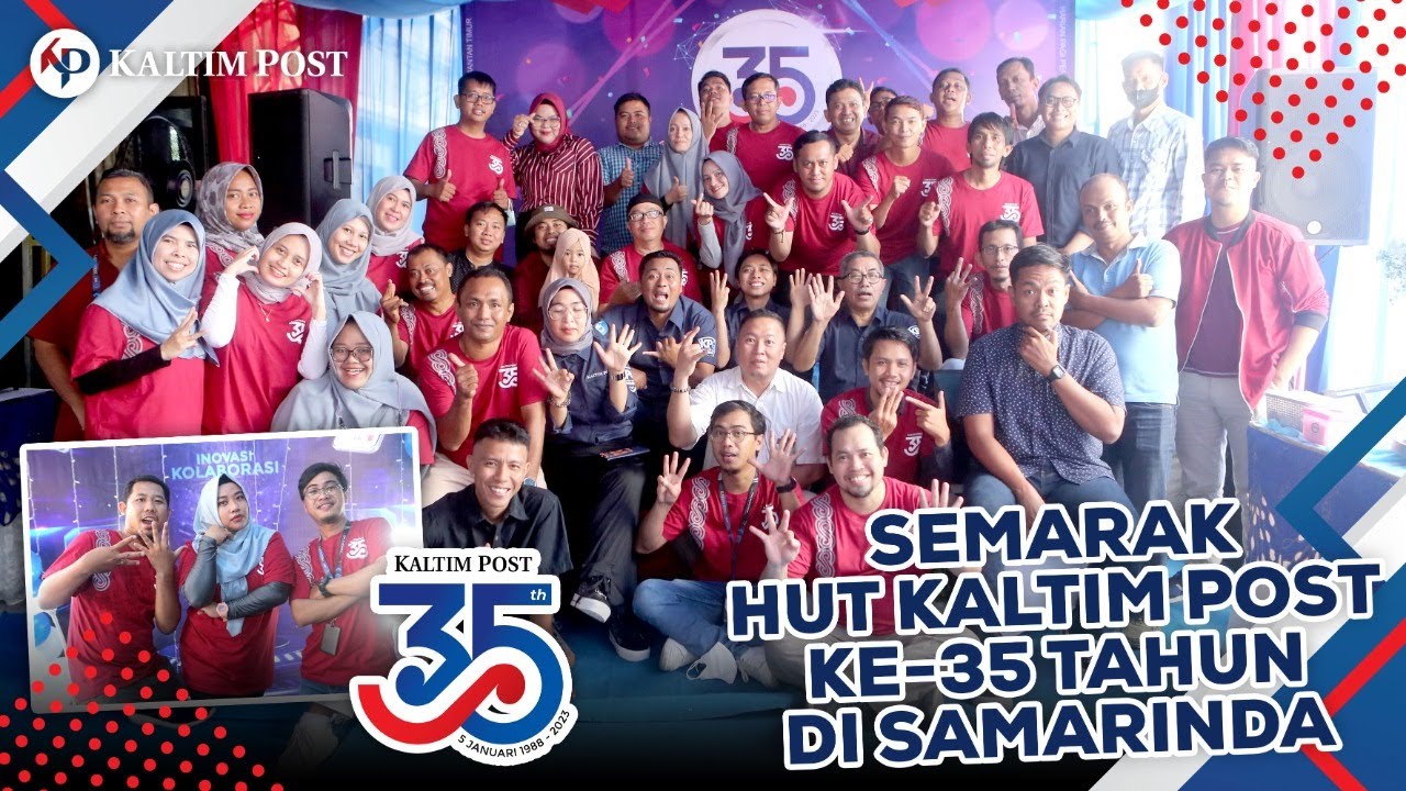 SEMARAK HUT KALTIM POST KE - 35 TAHUN, SAMARINDA