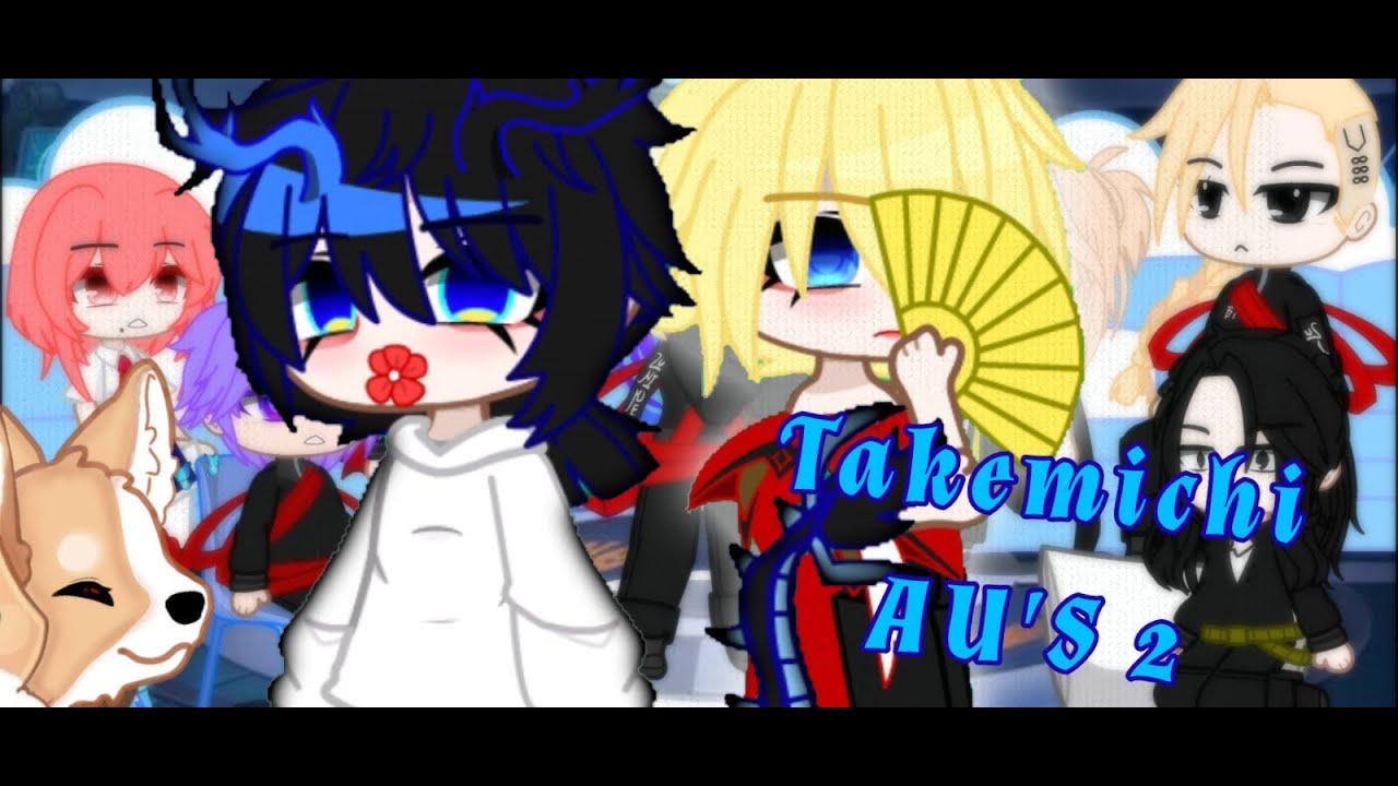 React Takemichi AU'S 2 ⭐