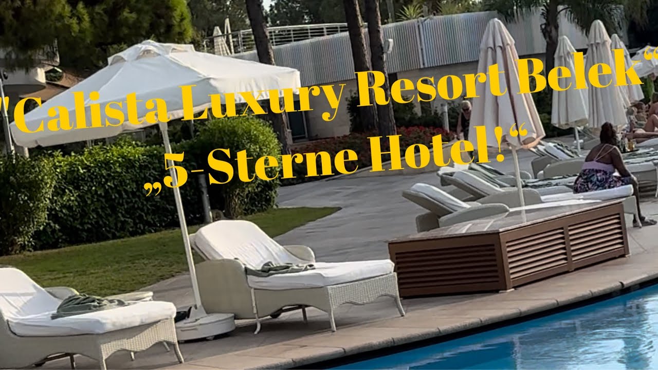 „Luxus pur im Calista Resort Belek – Der ultimative 5-Sterne-Urlaub in der Türkei!“