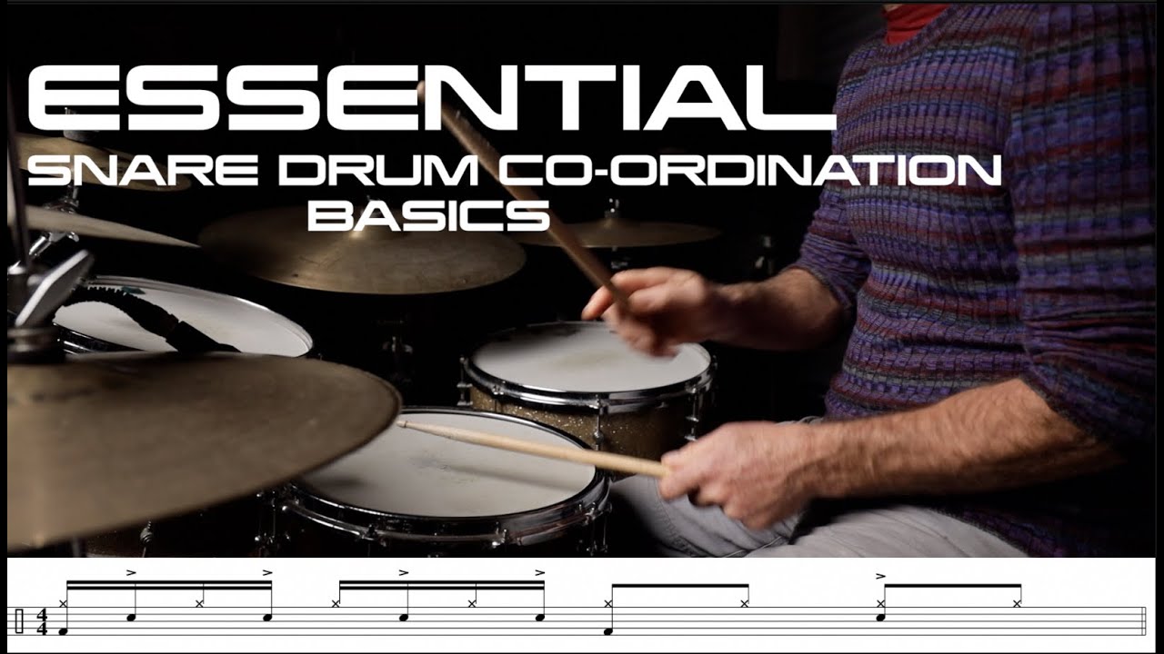 Essential Snare Drum Co- Ordination Basics