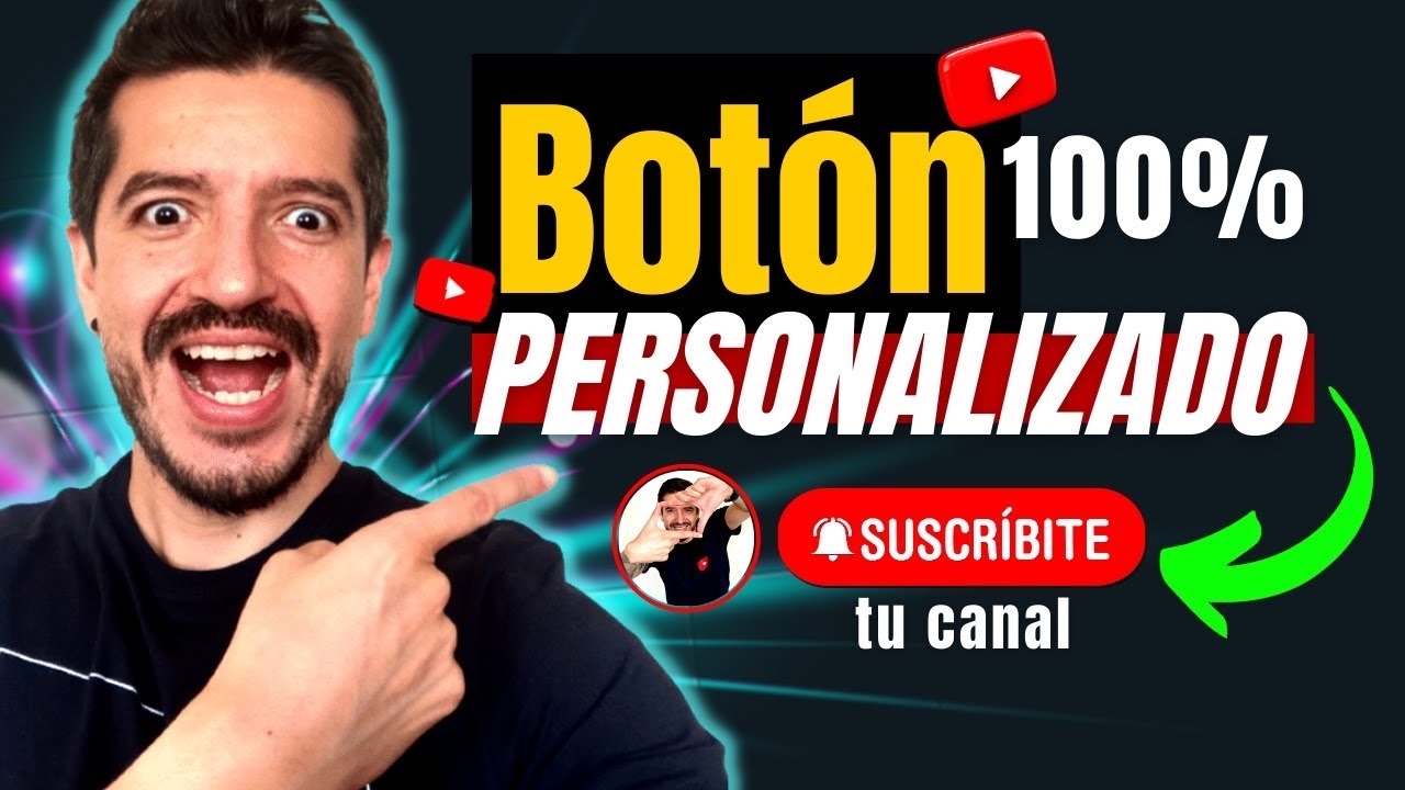 Cómo Hacer el BOTÓN de SUSCRIBIRSE a YOUTUBE [100% PERSONALIZADO]
