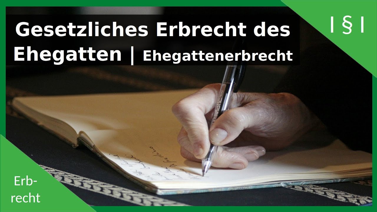 Erbrecht &middot; Gesetzliches Erbrecht des Ehegatten &middot; Basics Erbrecht | JuraQuadrat