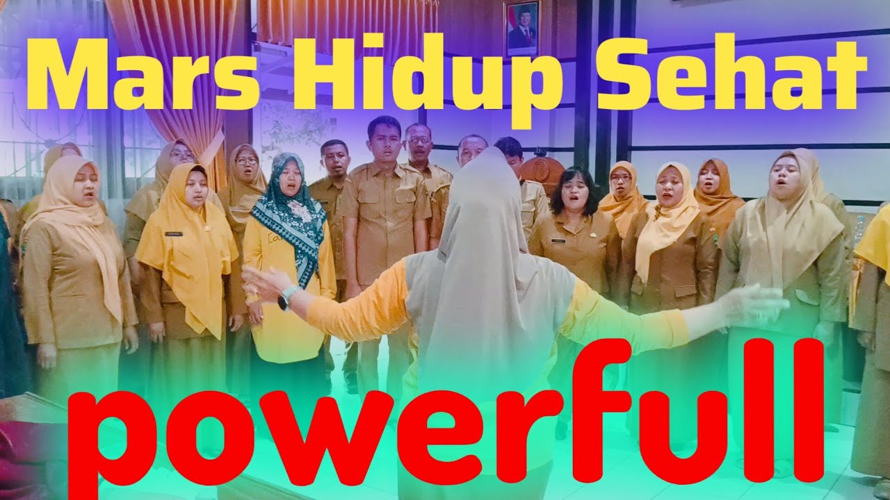 Mars Hidup Sehat Paduan suara dirigen semangat