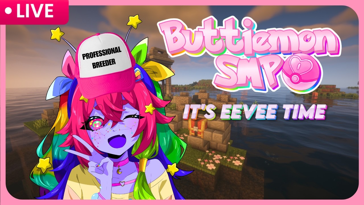 【MINECRAFT】Buttiemon SMP: Eevee Time【Trillestial】