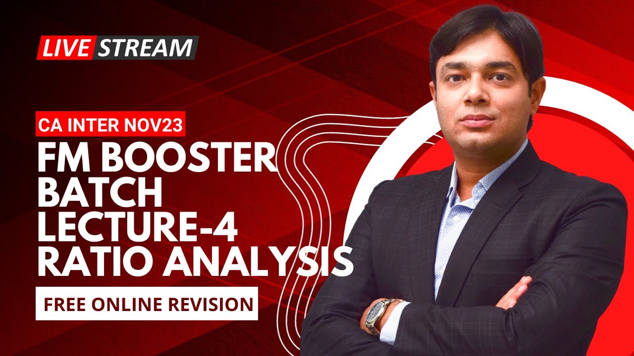FM BOOSTER NOV 2023 LECTURE 4 RATIO ANALYSIS
