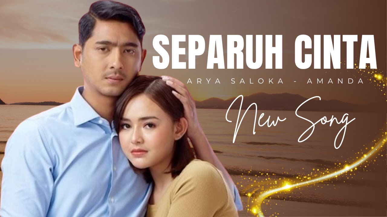 Arya Saloka Feat Amanda - Separuh Cinta