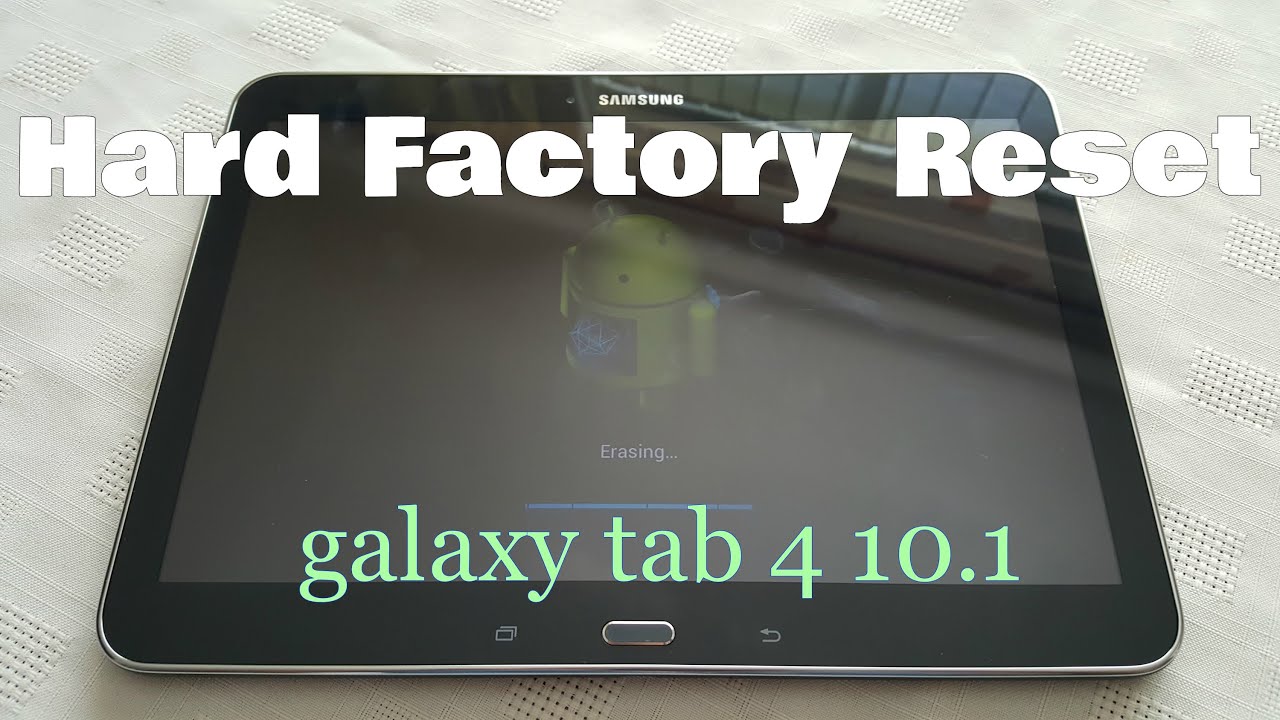 Samsung Galaxy Tab 4 10.1: как выполнить полный сброс настроек до заводских