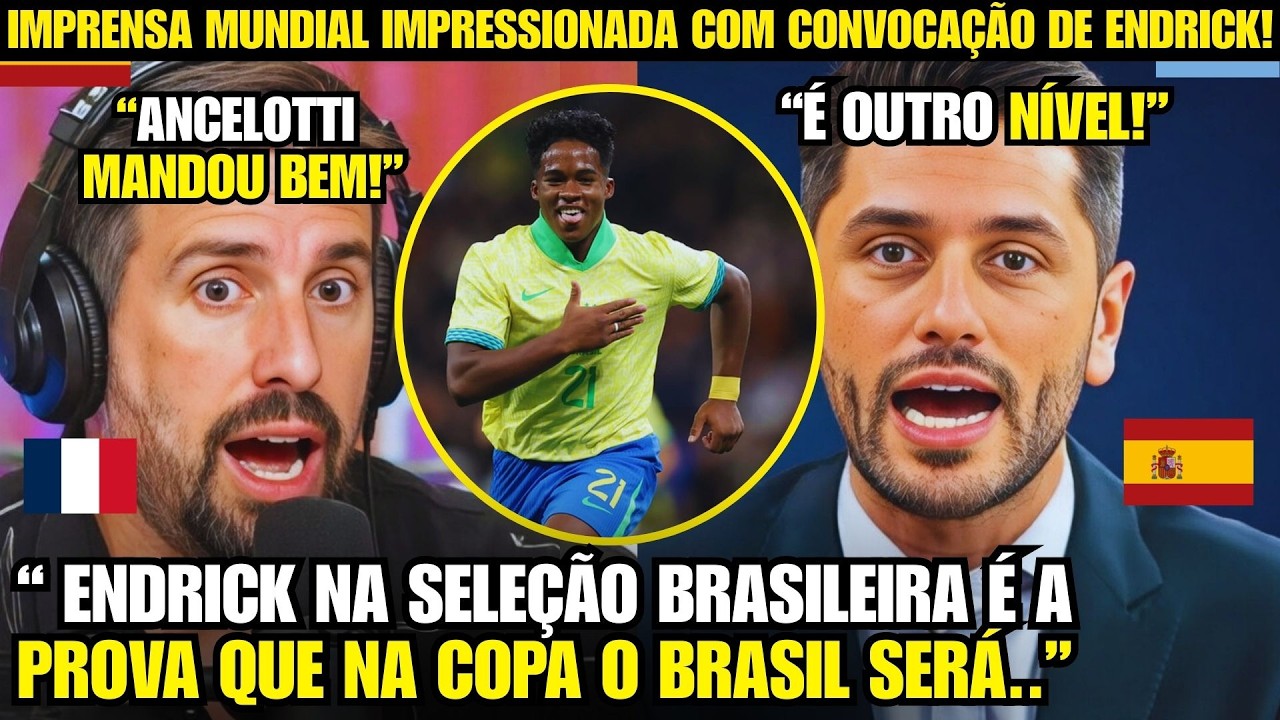 🚨NOSSA! OLHA A REAÇÃO DA IMPRENSA MUNDIAL A CONVOCAÇÃO DE ENDRICK NA SELEÇÃO BRASILEIRA!