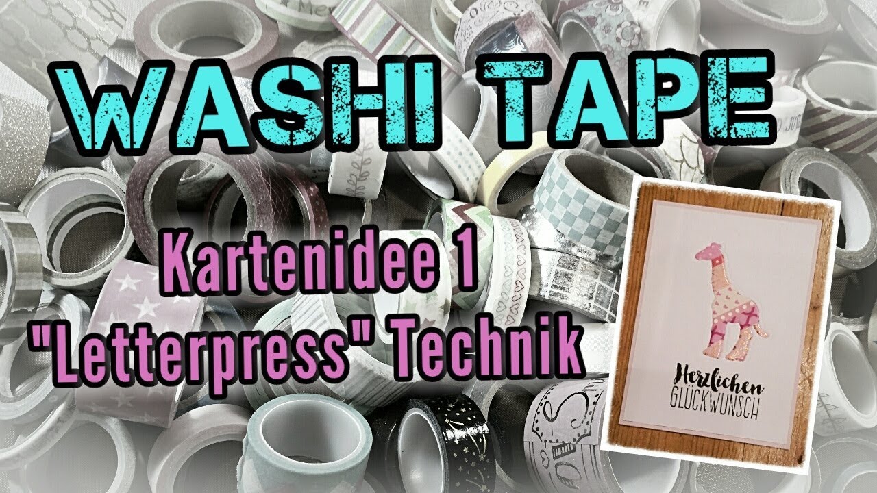 Washi Tape | Kartenidee 1| Letterpress Technik | Baby Karte