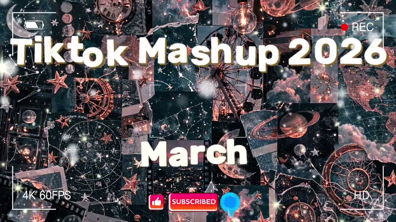TikTok Mashup March 💙2026💙 (Not Clean)