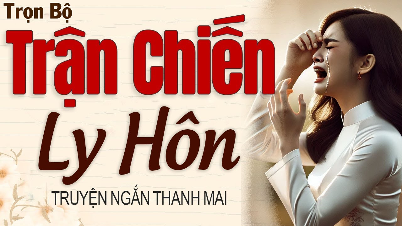 Trận chiến ly hôn để dành lại danh dự - Truyện thanh mai kể mới 2026