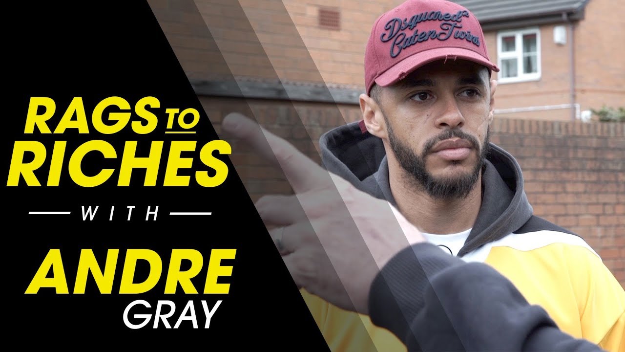 RAGS TO RICHES | ANDRE GRAY