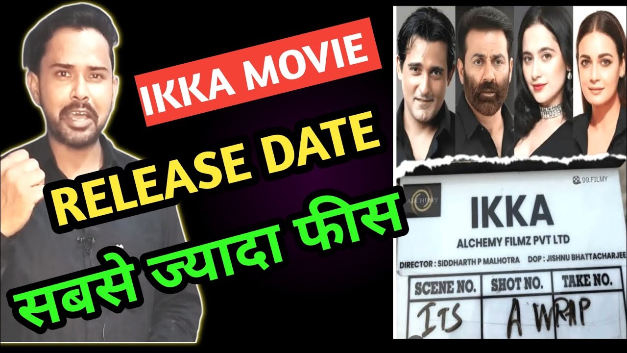 IKKA MOVIE SUNNY DEOL LETEST UPDATE IKKA MOVIE RELEASE DATE NETFLIX 