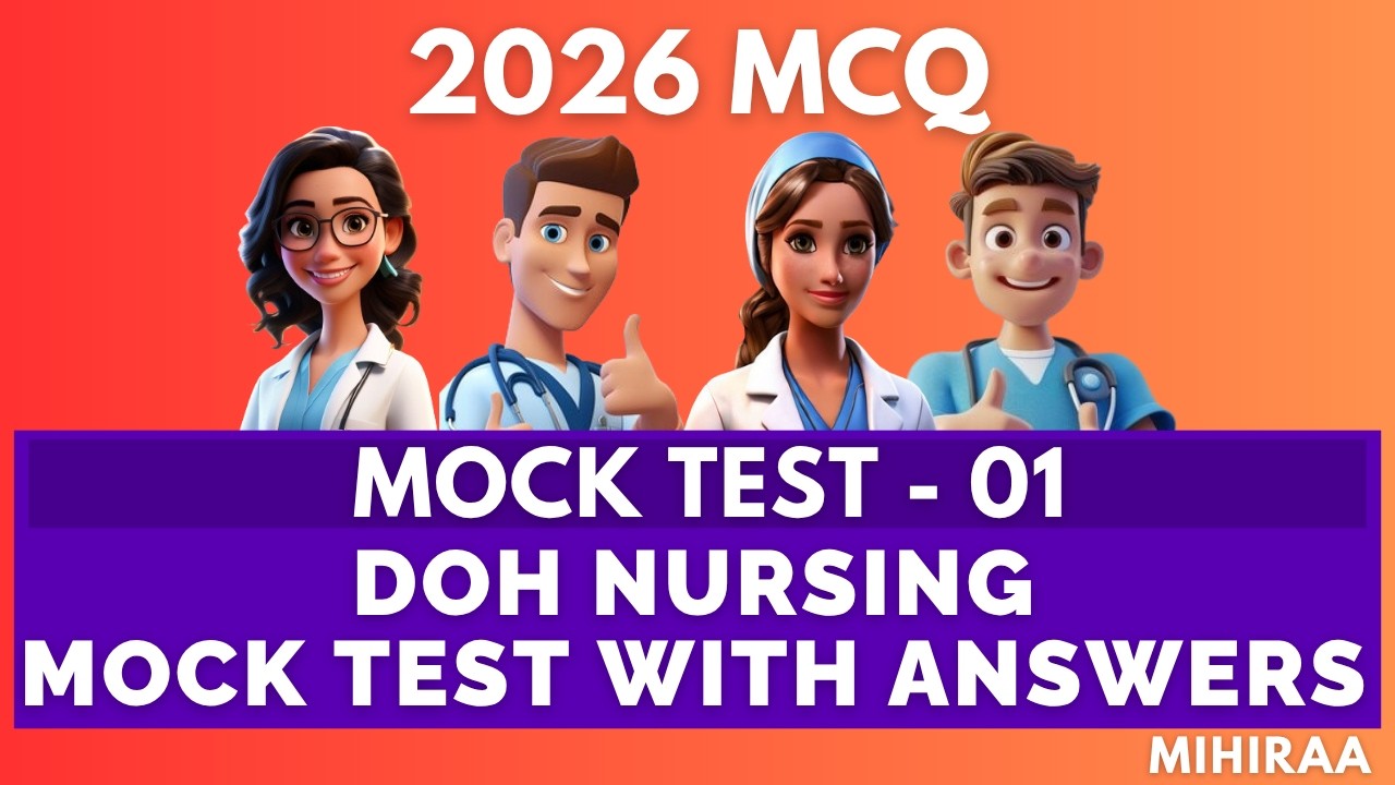 DOH EXAM FOR NURSES 2026 - MOCK TEST WITH ANSWERS - 01 | MIHIRAA