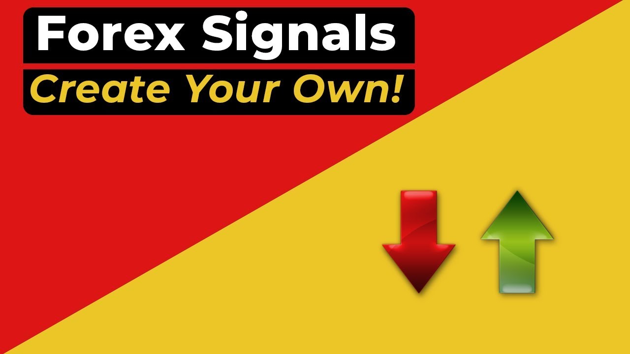 Forex Trading Signals: How To Create Your Own