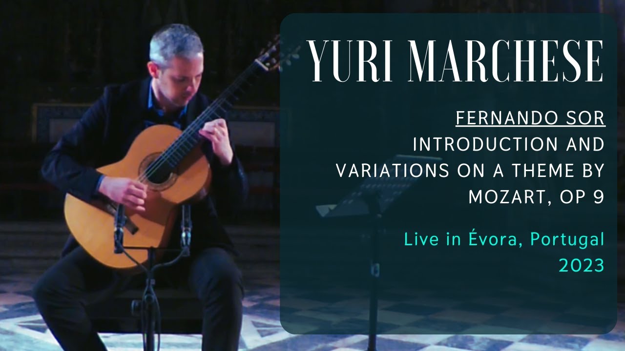 Yuri Marchese: Introduction and Variations on a Theme by Mozart Op. 9, by F.  Sor (2023)
