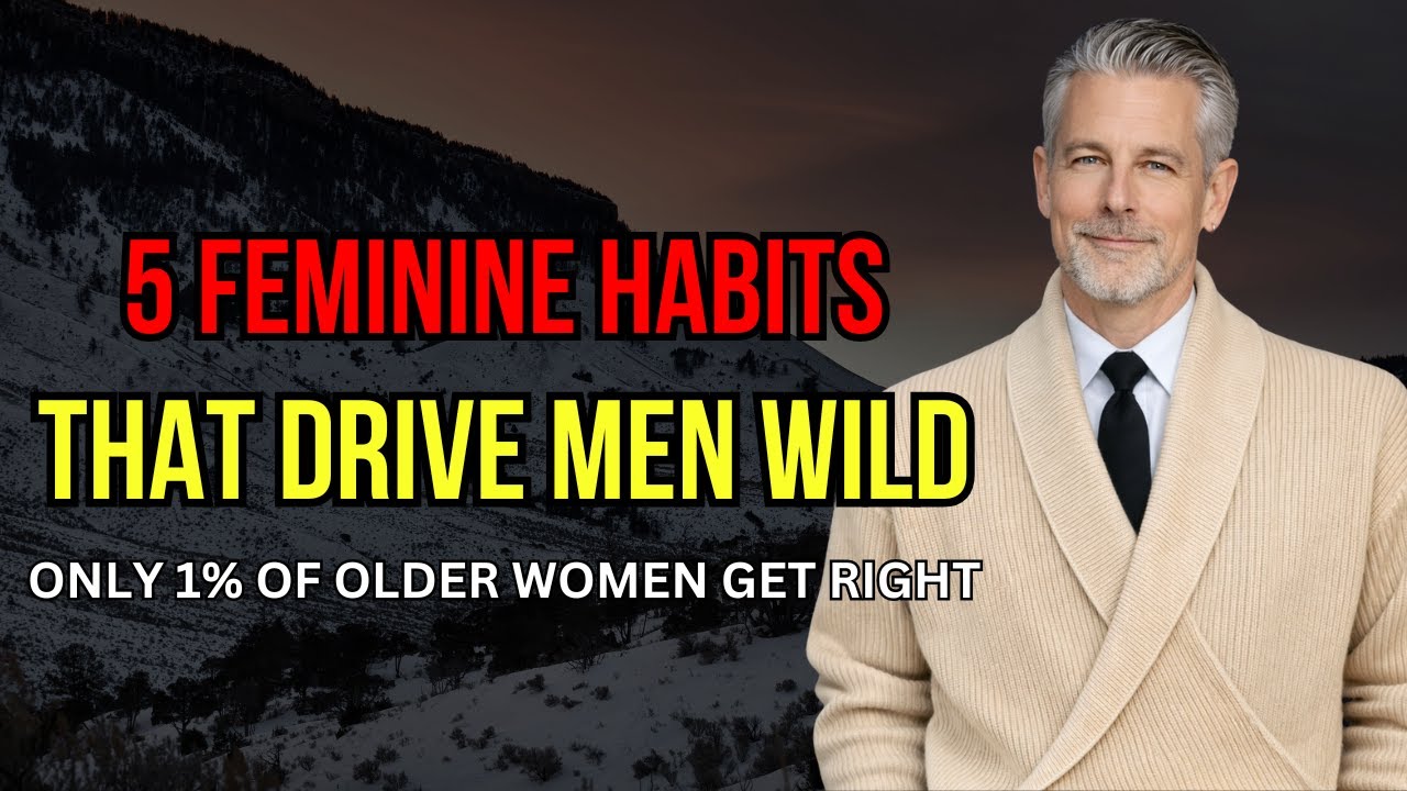 ONLY 1% of Women Over 60 Know 5 Feminine Energy Habits | Older Men Feel Drawn Without Knowing Why